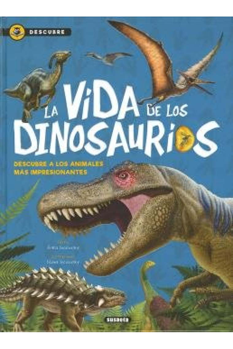 La vida de los dinosaurios