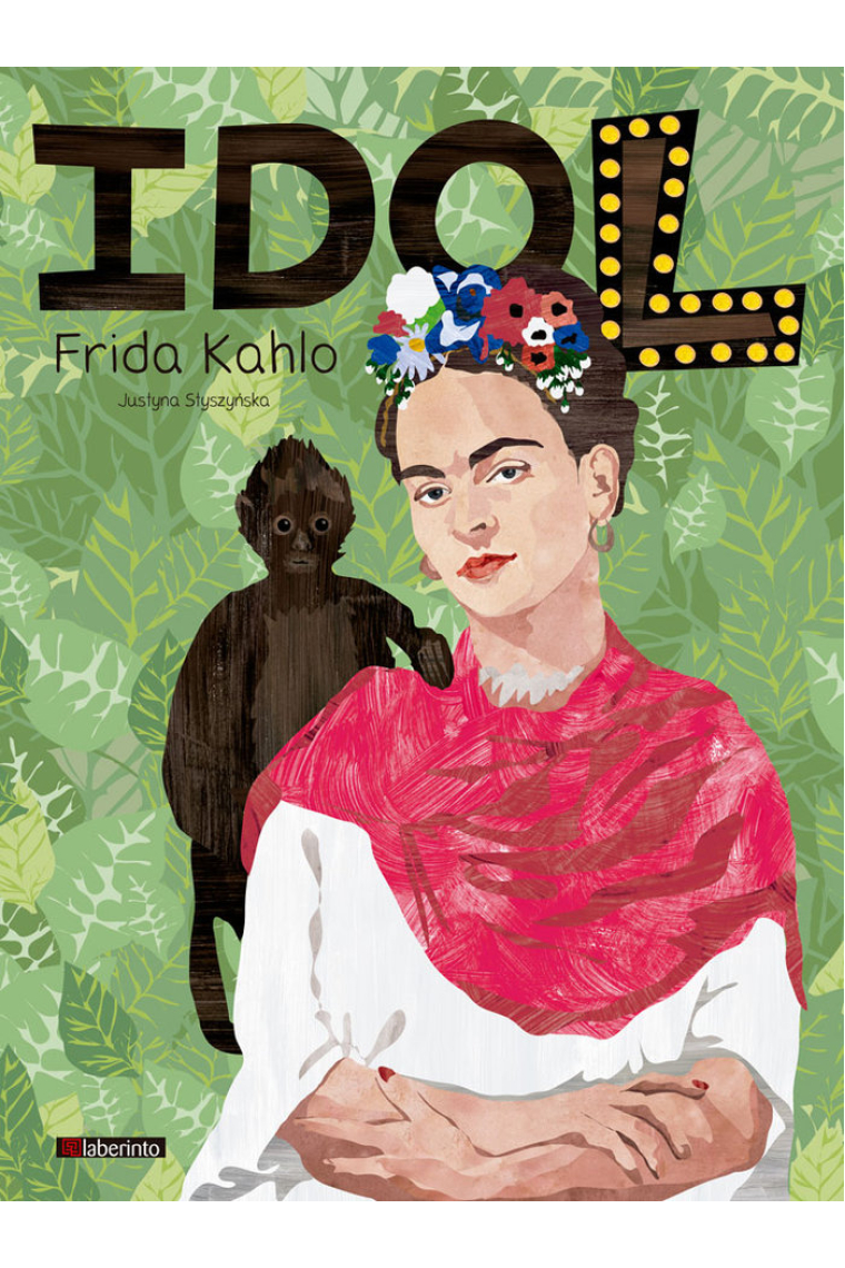 IDOL. Frida Kahlo