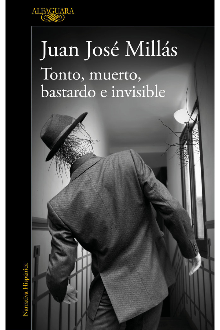 TONTO, MUERTO, BASTARDO E INVISIBLE