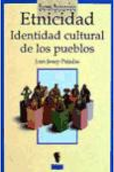 Etnicidad. Identidad cultural de los pueblos