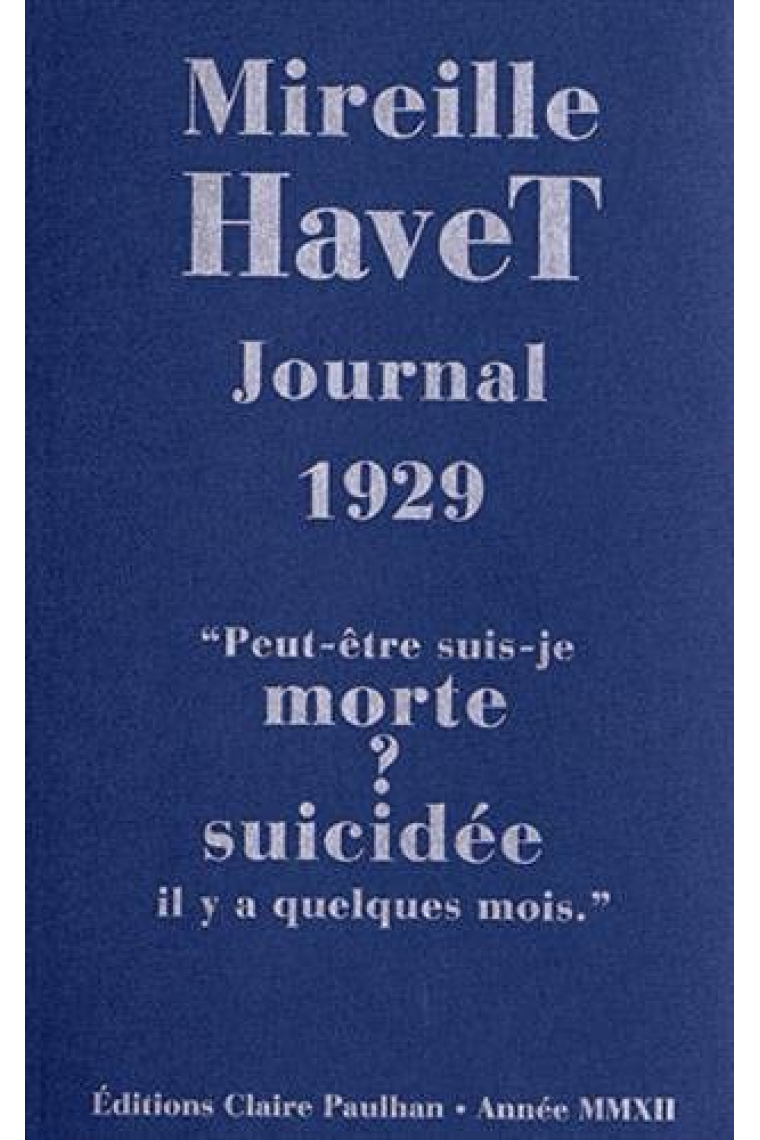 Journal 1929: Peut-être suis-je morte? suicidée il y a quelques mois