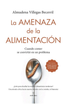 La amenaza de la alimentación. Cuando comer se convirtió en un problema