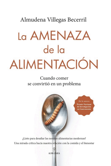 La amenaza de la alimentación. Cuando comer se convirtió en un problema