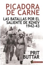 Picadora de Carne. Las batallas por el saliente de Rzhev, 1942-43