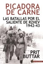 Picadora de Carne. Las batallas por el saliente de Rzhev, 1942-43