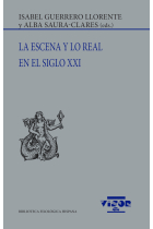 La escena y lo real en el siglo XXI