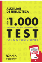 AUXILIAR BIBLIOTECA MAS 1.000 PREGUNTAS DE EXAMEN TIP