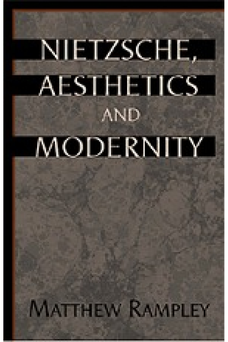 Nietzsche, aesthetics and modernity