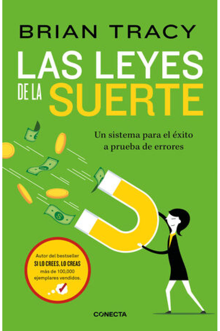 Las leyes de la suerte. Un sistema para el éxito a prueba de errores