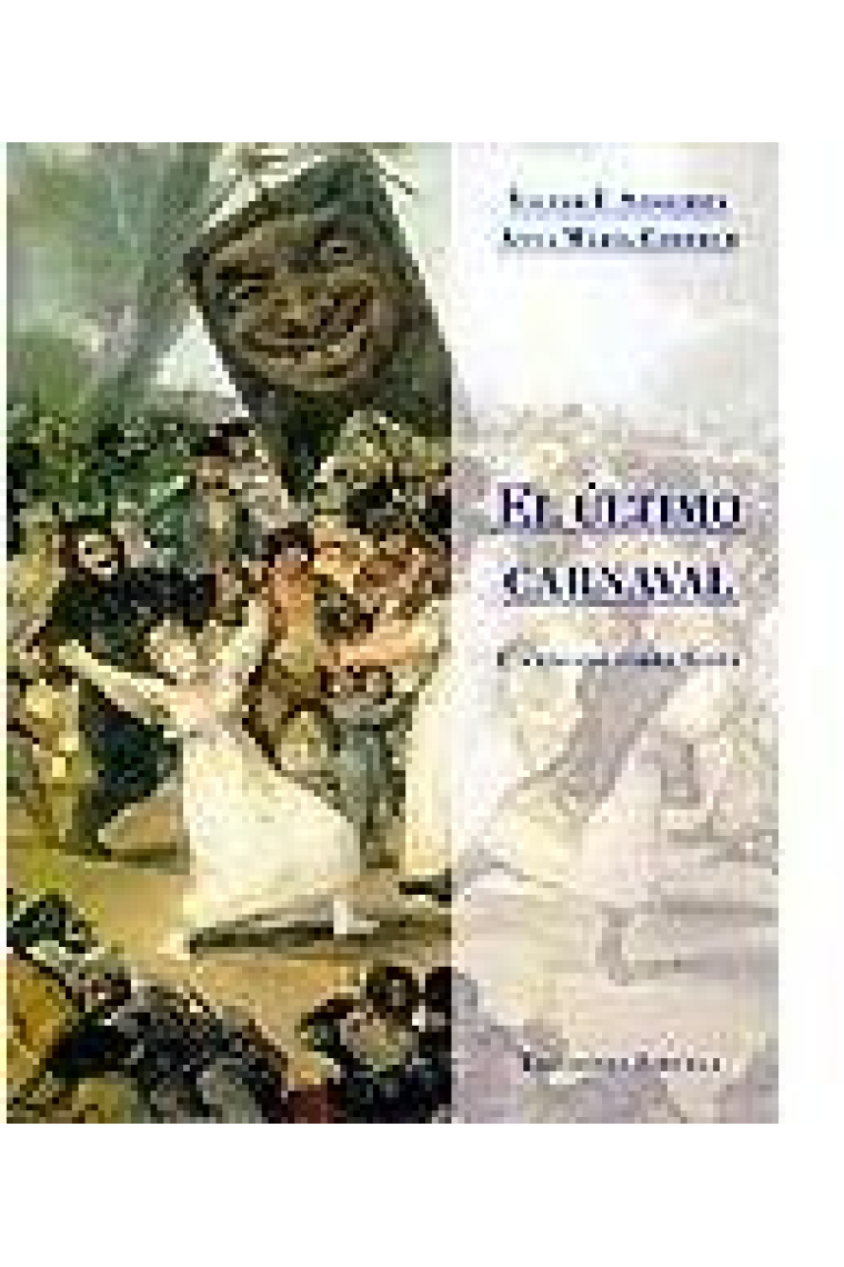 El último carnaval. Un ensayo sobre Goya