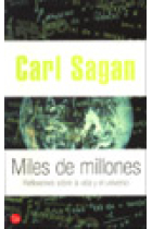 Miles de millones. Reflexiones sobre la vida y el universo