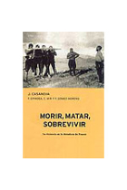 Morir, matar, sobrevivir. La violencia en la dictadura de Franco