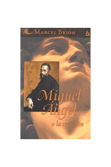 Miguel Ángel o la creación