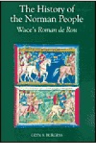 The history of the norman people: Wace's Roman de Rou