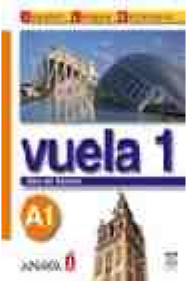 Vuela 1 A1 Libro del alumno. (Incluye Audio CD) Intensivo