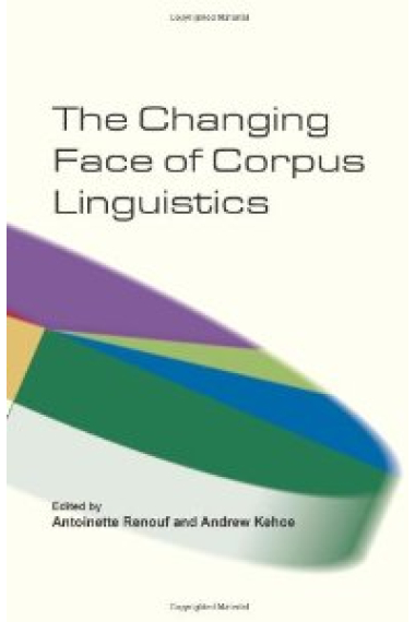 The Changing face of corpus linguistics