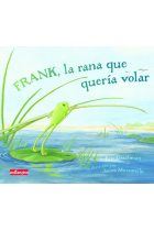 Frank, la rana que quería volar