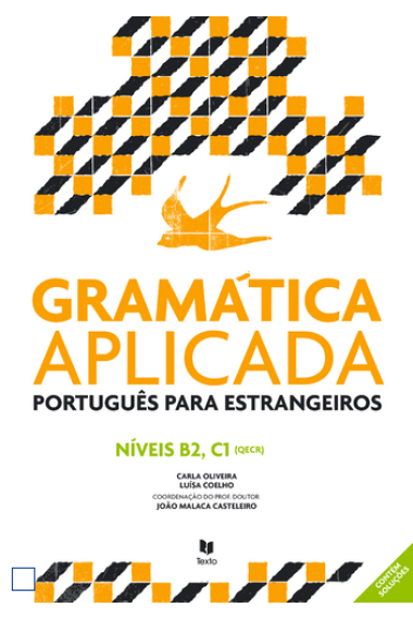 Gramática aplicada português língua estrangeira. Níveis Intermédio e Avançado B2 e C1  (nova ediçao)