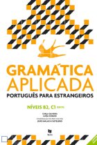 Gramática aplicada português língua estrangeira. Níveis Intermédio e Avançado B2 e C1  (nova ediçao)