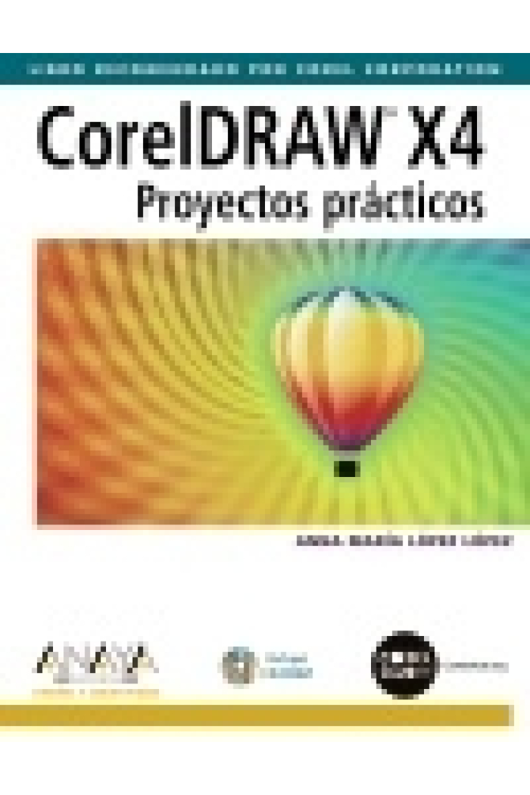 Coreldraw X4 . Proyectos prácticos