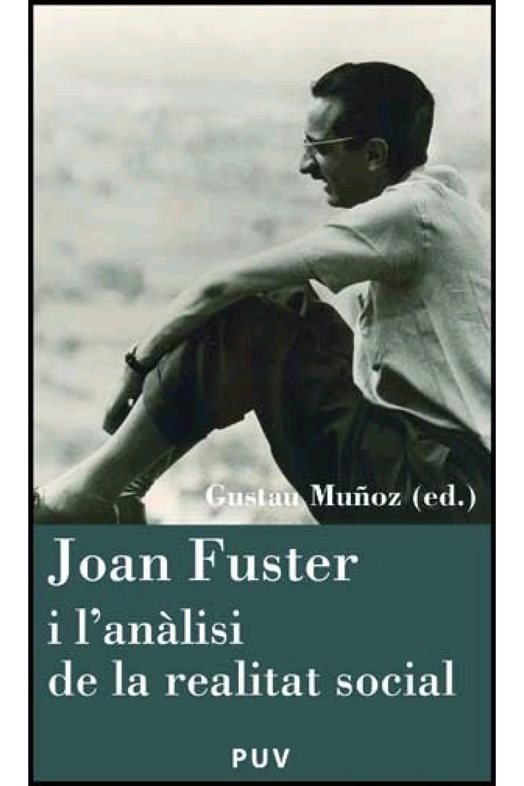 Joan Fuster i l'anàlisi de la realitat social