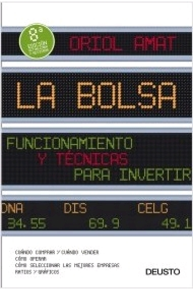 La Bolsa. Funcionamiento y técnicas para invertir