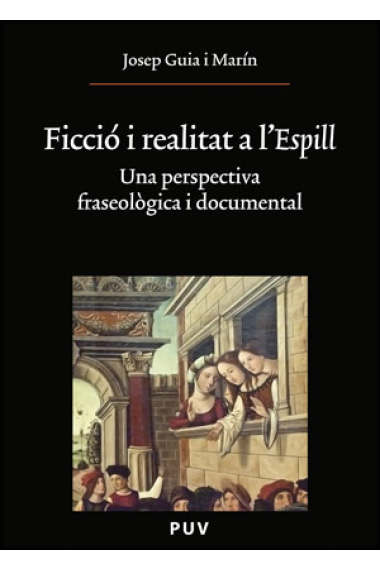 Ficciò i realitat a L'espill: una perspectiva fraseològica i documental