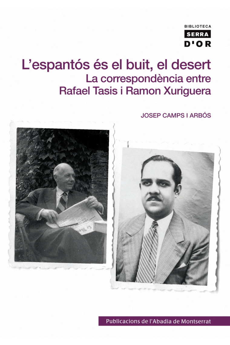 L'espantós és el buit, el desert. La correspondència entre Rafael Tasis i Ramon Xuriguera