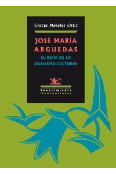 José Marís Arguedas: el reto de la dualidad cultural