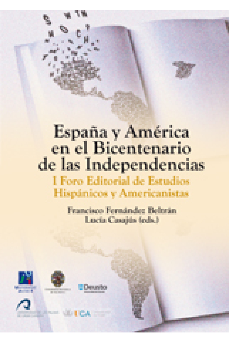 España y América en el Bicentenario de las Independencias. I Foro Editorial de Estudios Hispánicos y Americanistas