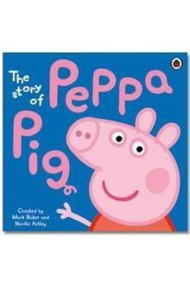 Peppa Pig: The Story of Peppa Pig