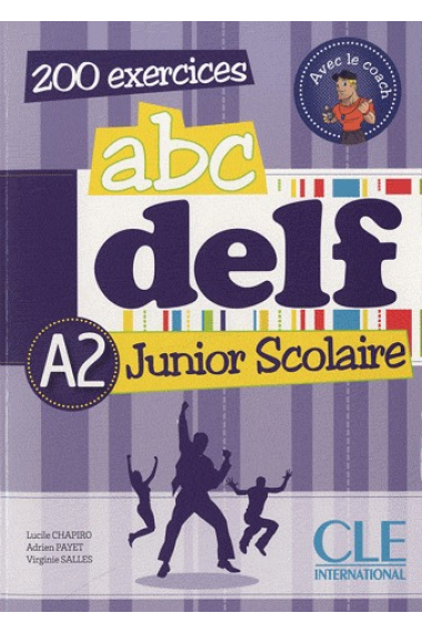 ABC DELF Junior scolaire A2 200 exercices. Livre + DVD-ROM