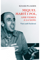 Miquel Martí i Pol amb vidres a la sang. Viure amb l'esclerosi