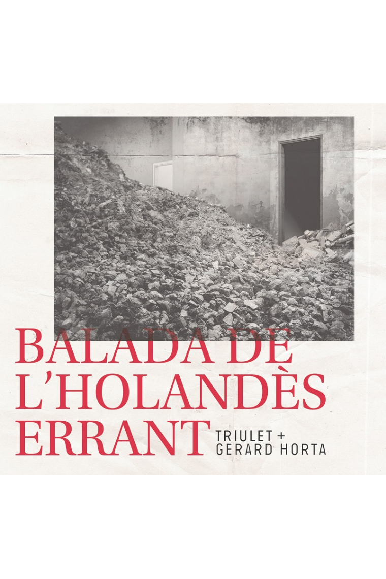 Balada de l'Holandès errant. (Triulet i Gerard Horta)