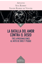 La batalla del amor contra el deseo: tres aproximaciones al mito de Eros y Psique