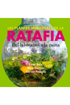 Les plantes medicinals de la ratafia. Del laboratori a la cuina