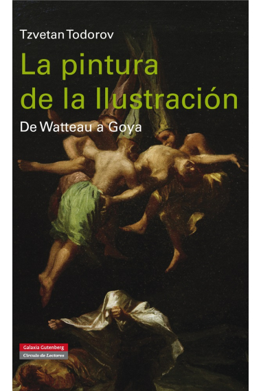 La pintura de la Ilustración. De Watteau a Goya