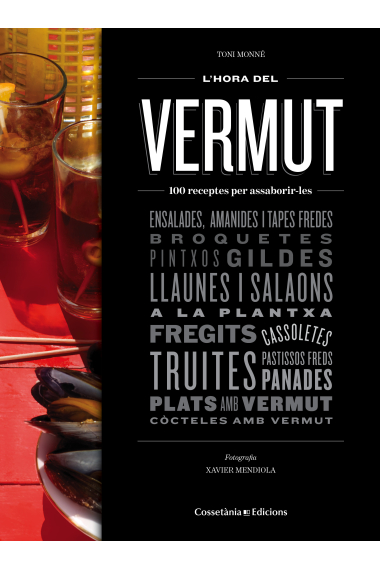 L'hora del vermut. 100 receptes per assaborir-les