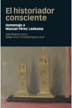 El historiador consciente. Homenaje a Manuel Pérez Ledesma