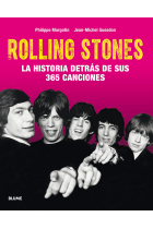 Los Rolling Stones. La historia detrás de sus 365 canciones