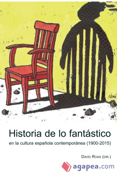 Historia de lo fantástico en la cultura española contemporánea (1900-2015)