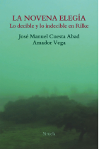 La novena elegía: lo decible y lo indecible en Rilke