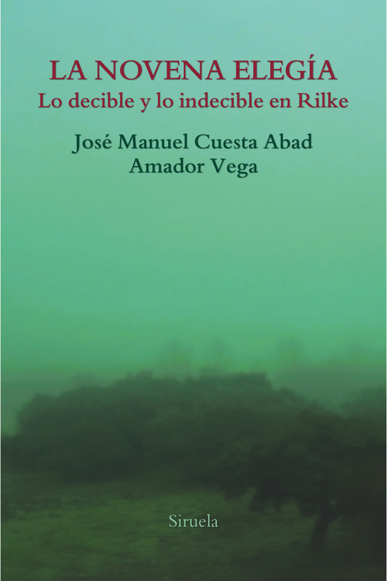 La novena elegía: lo decible y lo indecible en Rilke