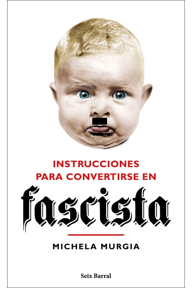 Instrucciones para convertirse en fascista