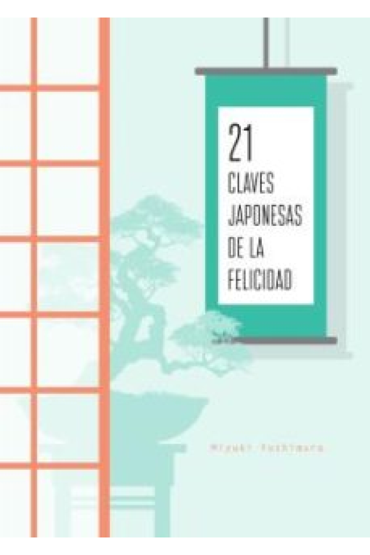 21 Claves japonesas De La Felicidad