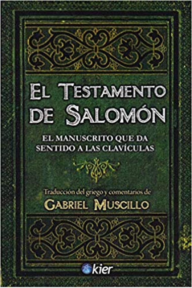 El Testamento de Salomón: el manuscrito que da sentido a las Clavículas