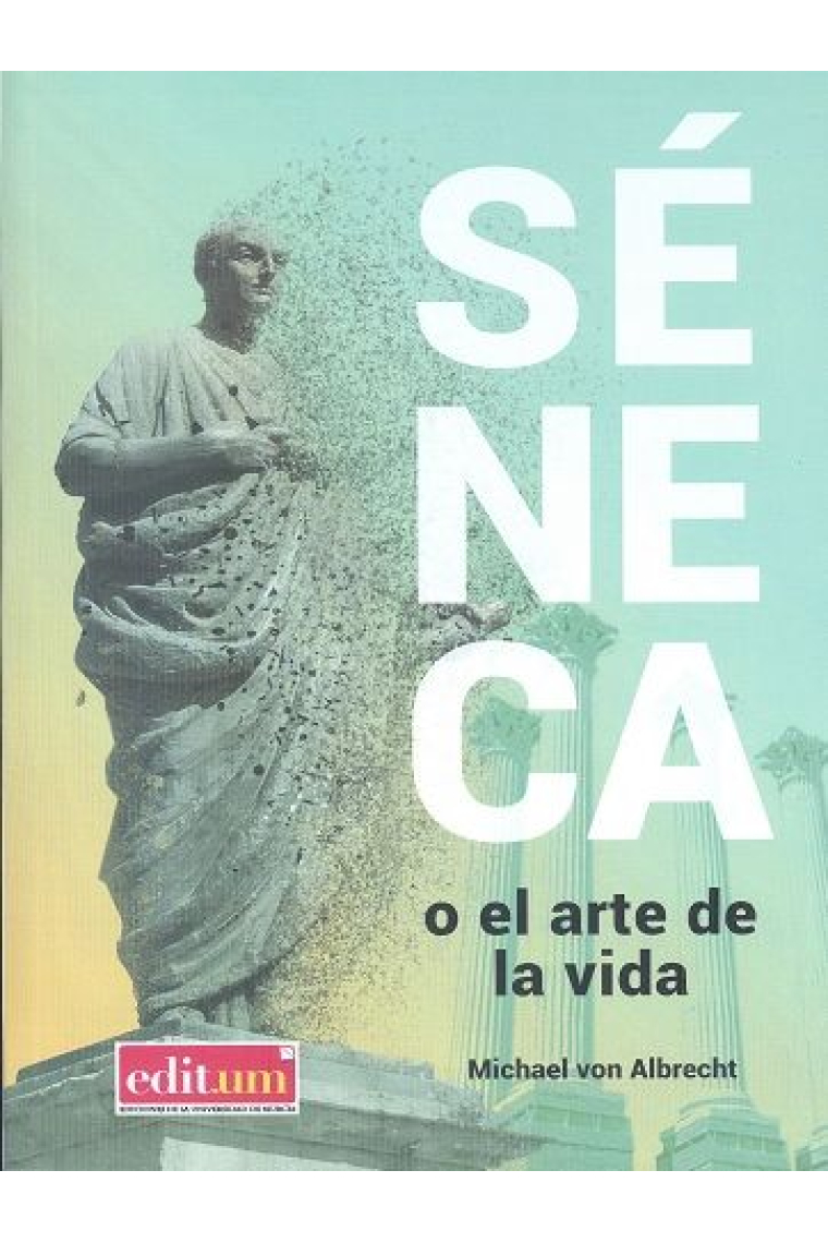 Séneca o el arte de la vida