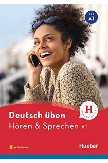 Hören & Sprechen A1. Deutsch üben (mit MP3 Download)