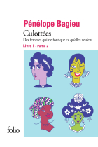 Culottées I, 2: Des femmes qui ne font que ce qu'elles veulent (Folio BD)