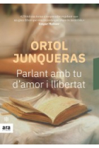 Parlant amb tu d'amor i llibertat